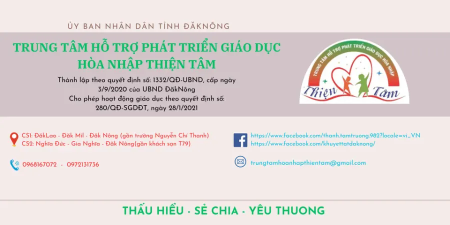 Trung tâm hỗ trợ phát triển giáo dục hòa nhập Thiện Tâm - Cs2 Đăk Nông