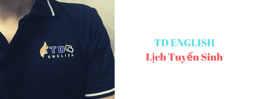 Trung tâm TD English - Tiếng Anh Giao Tiếp