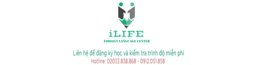Trung tâm Ngoại ngữ ILIFE - Cơ sở 1