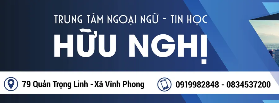 Trung tâm Ngoại Ngữ Tin học Hữu Nghị